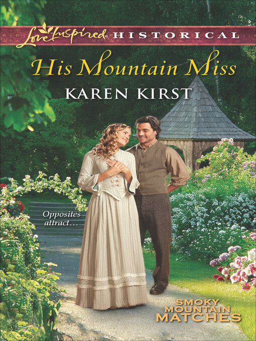 Title details for His Mountain Miss by Karen Kirst - Available